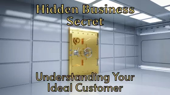 Ideal Customer Understanding Your Ideal Customer